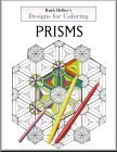 Ruth Heller's Designs for Coloring: Prisms